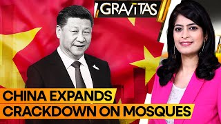 Gravitas: China trying to erase Islam? Mosques demolished, destroyed in Ningxia, Gansu