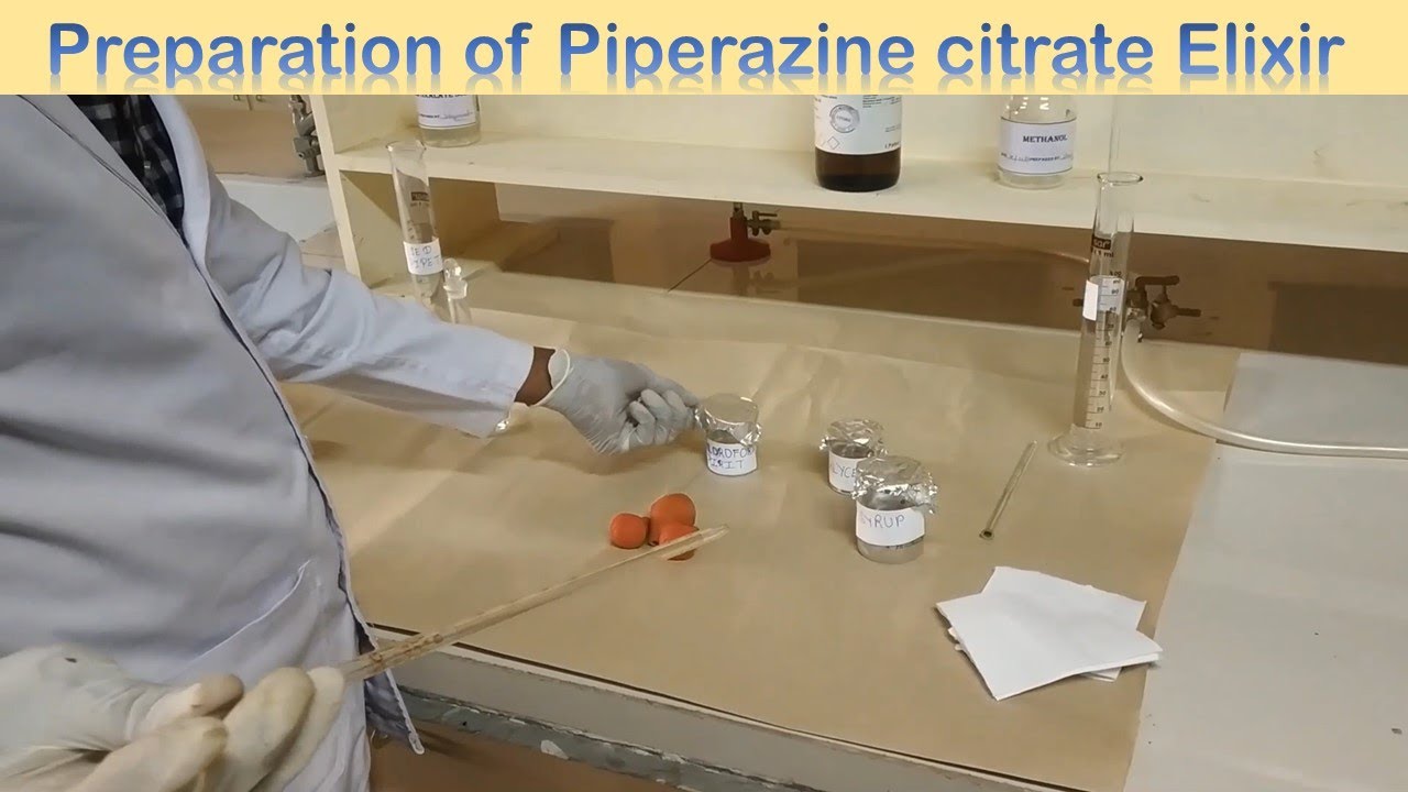 Preparation of Piperazine Citrate Elixir - YouTube
