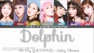 Oh My Girl Dolphin Kolay Okunuş