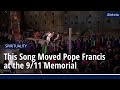 The song that moved pope francis  let there be peace on earth at the 911 memorial  museum