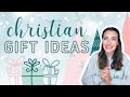 GIFT IDEAS FOR CHRISTIANS! 🎁 meaningful, faith-based gifts