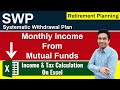 What is SWP | Systematic Withdrawal Plan | SWP Taxation | SWP Calculator | SWP for Monthly Income