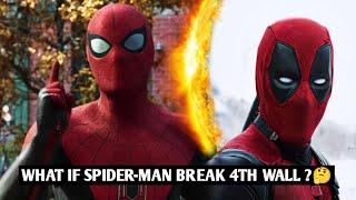 what if spider-man breaking the fourth wall ???