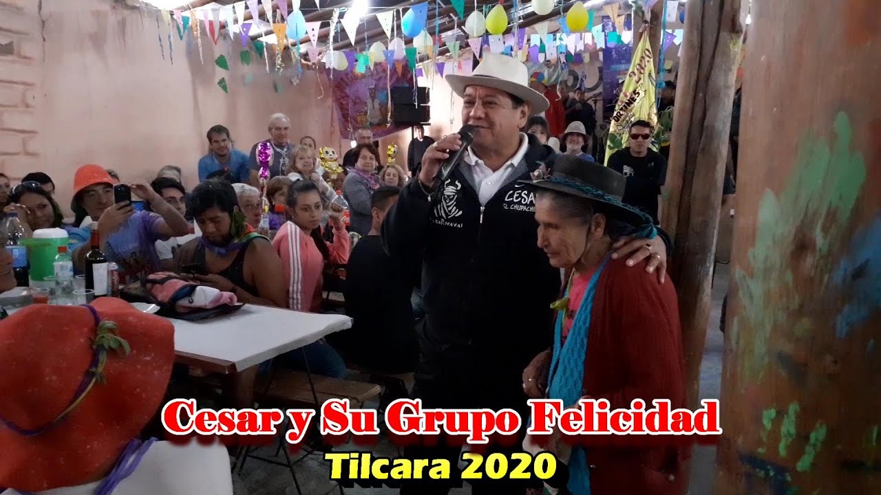 Cesar y Su Grupo Felicidad: TILCARA 2020