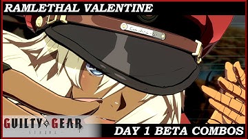 RAMLETHAL VALENTINE DAY 1 BETA COMBOS | GUILTY GEAR STRIVE