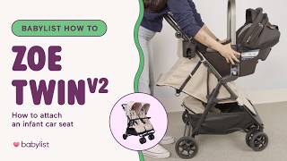 How to Attach an Infant Car Seat to the Zoe Twin V2 Double Stroller