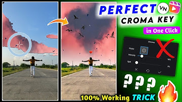 🔥Perfect Croma Key Tricks in VN App - Video Editing Secrets (Android/iOS) || Complete Tutorial Hindi