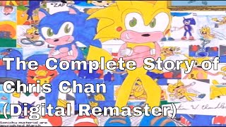 The Complete Story of Chris Chan (Digital Remaster)