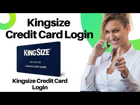 Kingsize Credit Card Login, Payment, Customer Service | Login KingSize Credit Card Account Online