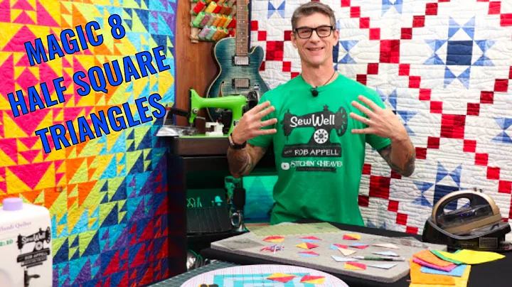 Magic 8 Half Square Triangles with Rob Appell