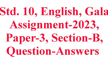 Std. 10, English, Paper-3, Section-B, Gala Assignment-2023, Question-Answers, Krishna Academy