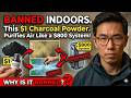 This $1 Charcoal Powder PURIFIES Air Like a $800 System Why Is It Banned Indoors
