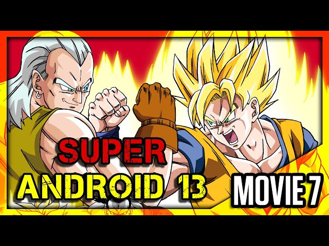 DragonBall Z Abridged MOVIE: Super Android 13 - TeamFourStar (TFS) class=