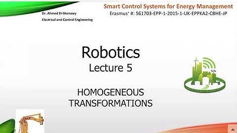 EE 514 Robotics Lecture 5, Homogenous Transformation Matrix