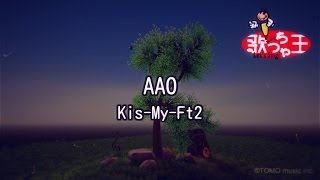 カラオケ o Kis My Ft2 Youtube