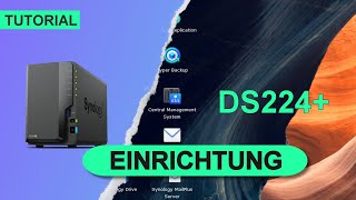 Synology DS224+ Installation Tutorial: Alles, was du wissen musst