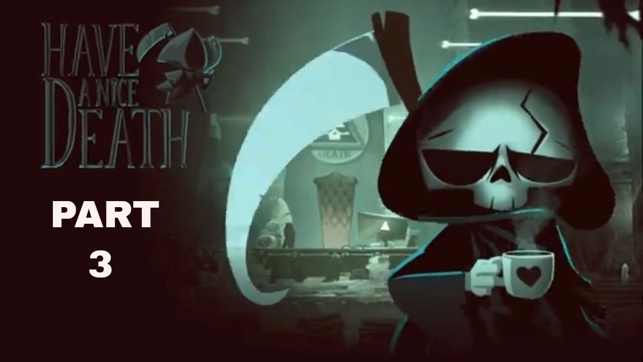 HAVE A NICE DEATH PLAYTHROUGH PART 3 UNLOCKING SOME UPGRADES NO