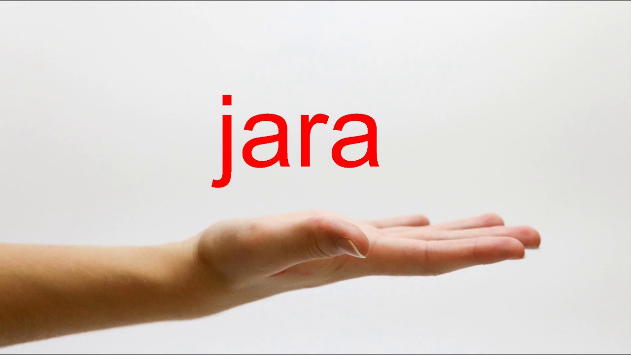 How To Pronounce Jara American English YouTube