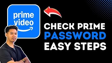 How To Check Prime Video Password