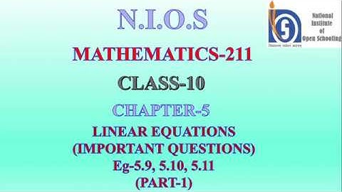 NIOS 10TH MATHS IMPORTANT QUESTIONS-CHAPTER 5 (PART-1)