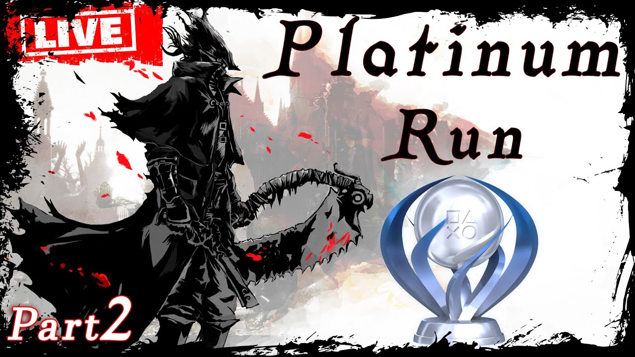 BLOODBORNE μέχρι να σβήσει το φεγγάρι - Platinum Run [Pt.2] - YouTube