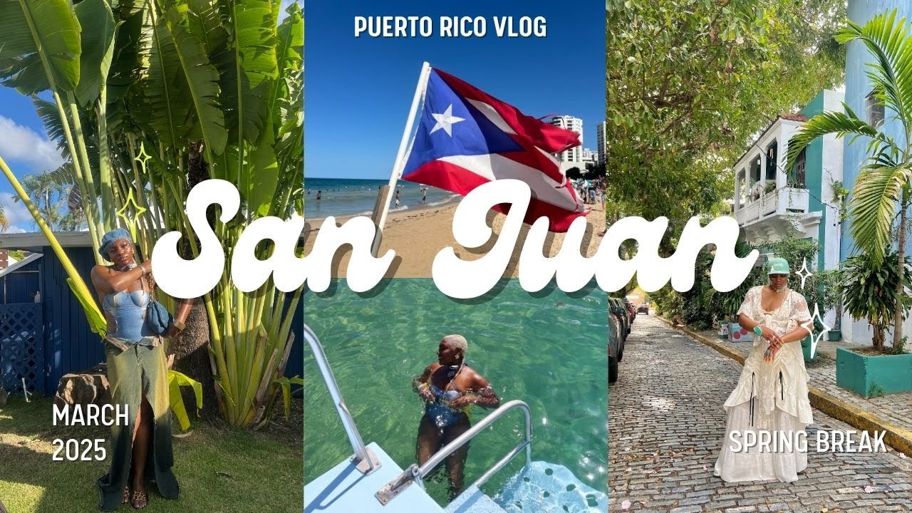Girls Trip To San Juan, Puerto Rico| Spring Break 2025| - YouTube