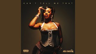 Can't Tell Me That - Jada Kingdom