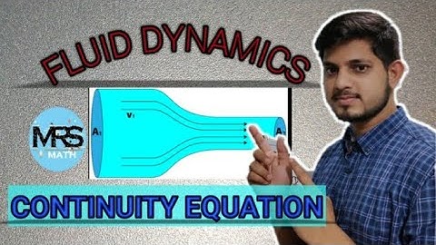 FLUID DYNAMICS | CONTINUITY EQUATION