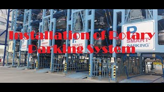 Installation of Rotary Parking System