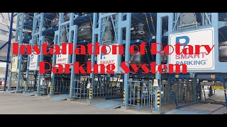 : Installation of Rotary Parking System