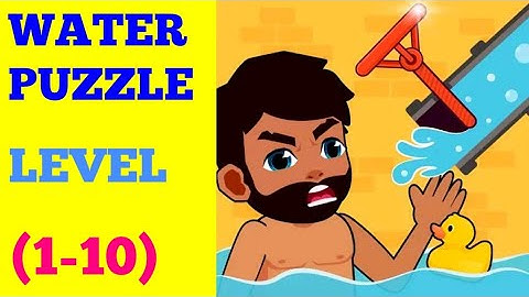 Water puzzle level 1 2 3 4 5 6 7 8 9 10 solution or walkthrough