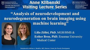 2021 Anne Klibanski Visiting Lecture Series 03 with Drs. Lilla Zöllei and Esther Bron