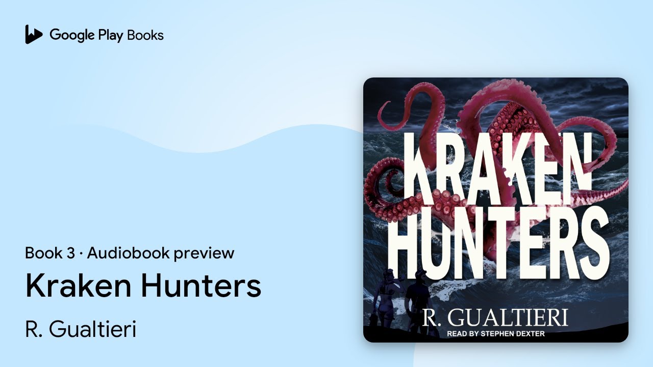 Kraken Hunters Book 3 by R. Gualtieri · Audiobook preview