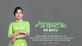 Na Matu official lyric video By P Ja Seng Bu