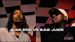 B.O.B JUICE VS JUAN DOH : RAW TALENT BATTLE LEAGUE 