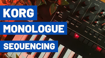 Sequencing With the Korg Monologue // The Best Beginner Synth Sequencer??
