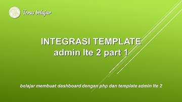 belajar membuat dashboard dgn php dan template admin lte 2 #1