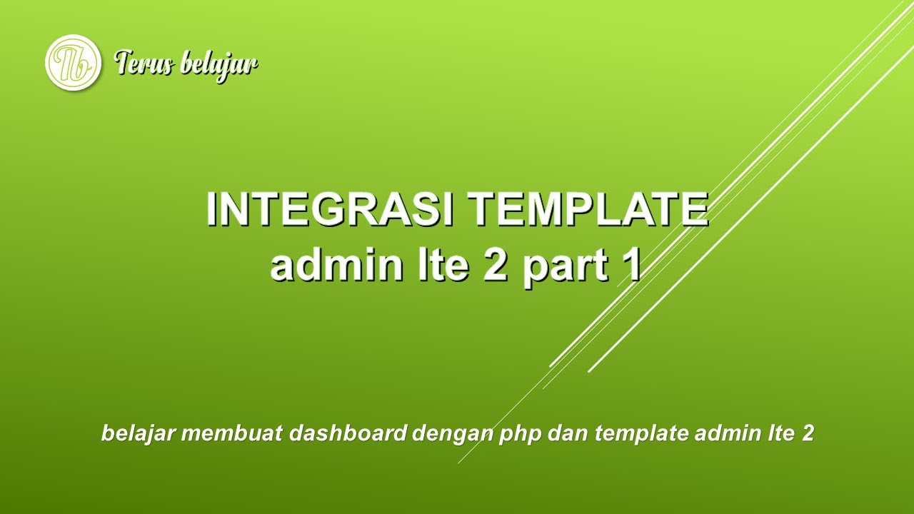 belajar membuat dashboard dgn php dan template admin lte 2 #1 - YouTube
