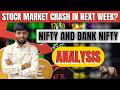 Market For Next Week. Stock Market Crash In Next Week? Nifty Analysis. #niftyanalysis #stockmarket