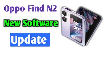 Oppo Find N2 Flip New Software Update