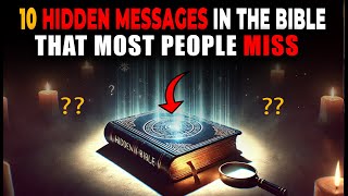 10 Hidden Messages in the Bible That Most People miss