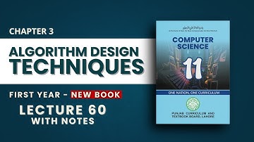 3.7 Algorithm Design Techniques Explained - Chp 3 - New Book - Class 11 Computer