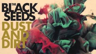 The Black Seeds - Dust And Dirt (Prince Fatty Dub)