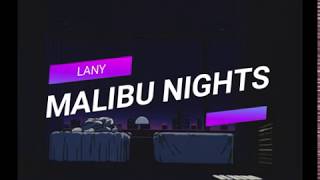 LANY - Malibu Nights (Lyric Video)