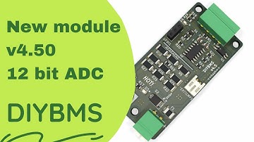 DIYBMS New Module V4.5 with 12bit ADC