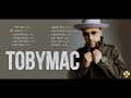 TobyMac playlist Mp3 Song