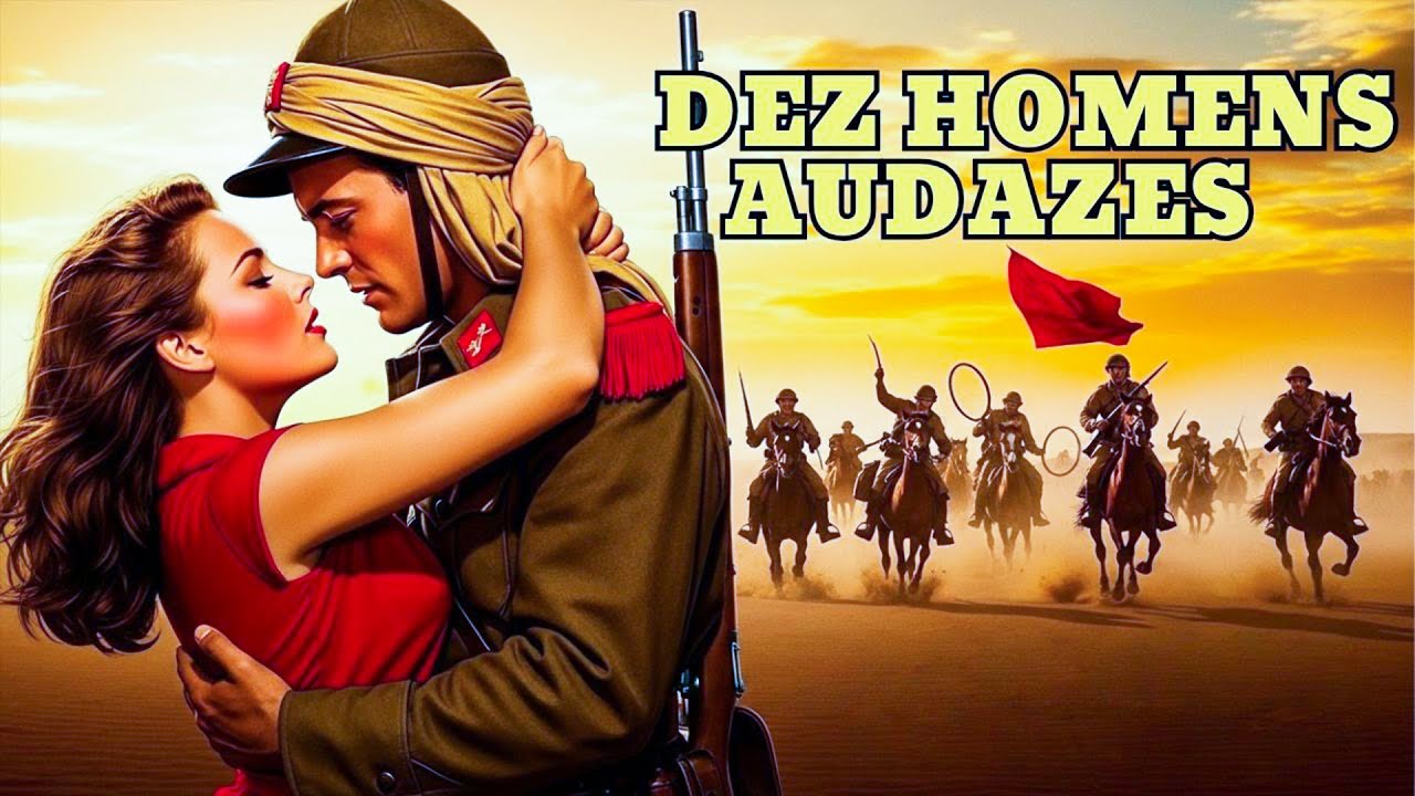 Dez Homens Audazes (1951) | Dublado Em Português
