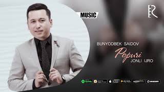 Bunyodbek Saidov - Popuri (live version)