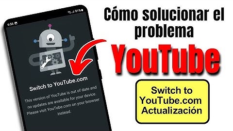 Cómo solucionar el problema de cambio a youtube.com (2025)