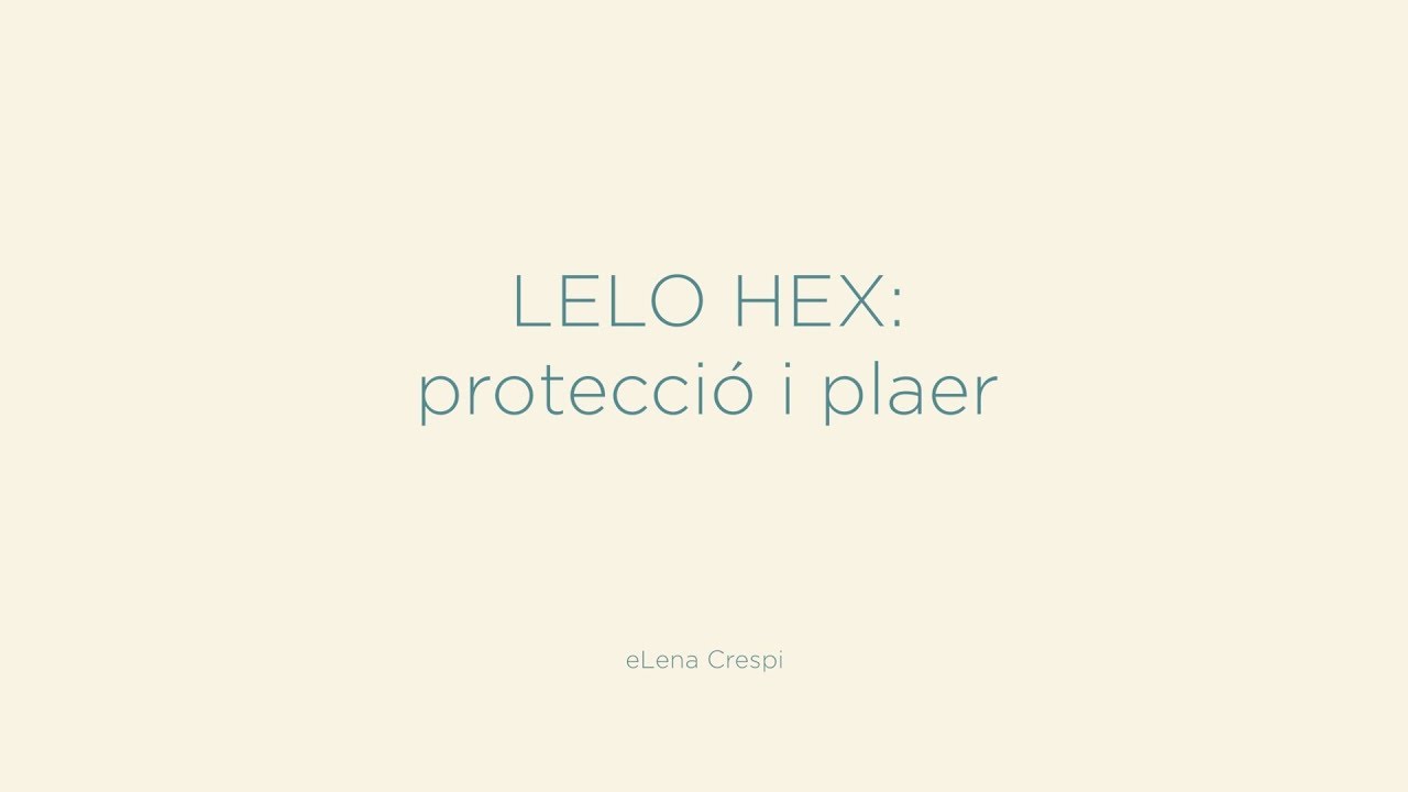 [eMergint - Píndoles de Psicologia] LELO HEX: uns preservatius... fantàstics!